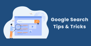 Read more about the article Google Search: Tips and Tricks